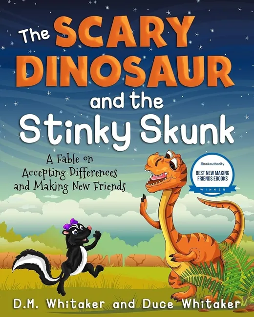The Scary Dinosaur and the Stinky Skunk by D.M. Whitaker and Duce Whitaker